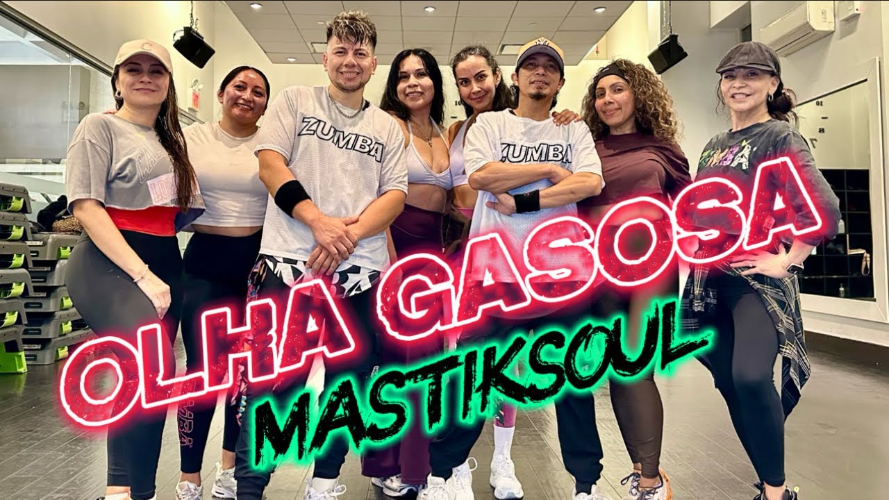 OLHA GASOSA |  Mastiksoul | ZUMBA | By: ZIN JOEL / ZIN Fer Reyes 
