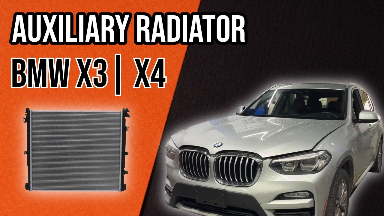 BMW X3 | X4 Auxiliary Radiator Replacement G01 | G02 (16-2020)