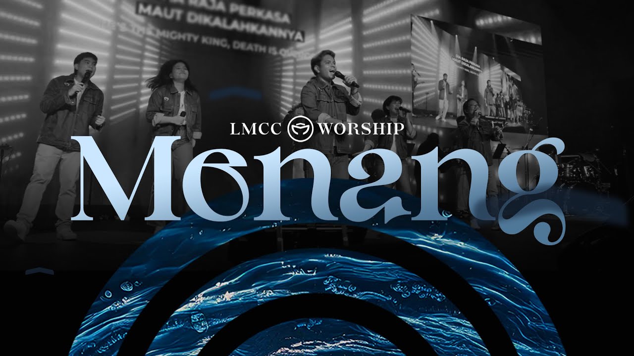 Menang (Official Music Video) - LMCC Worship
