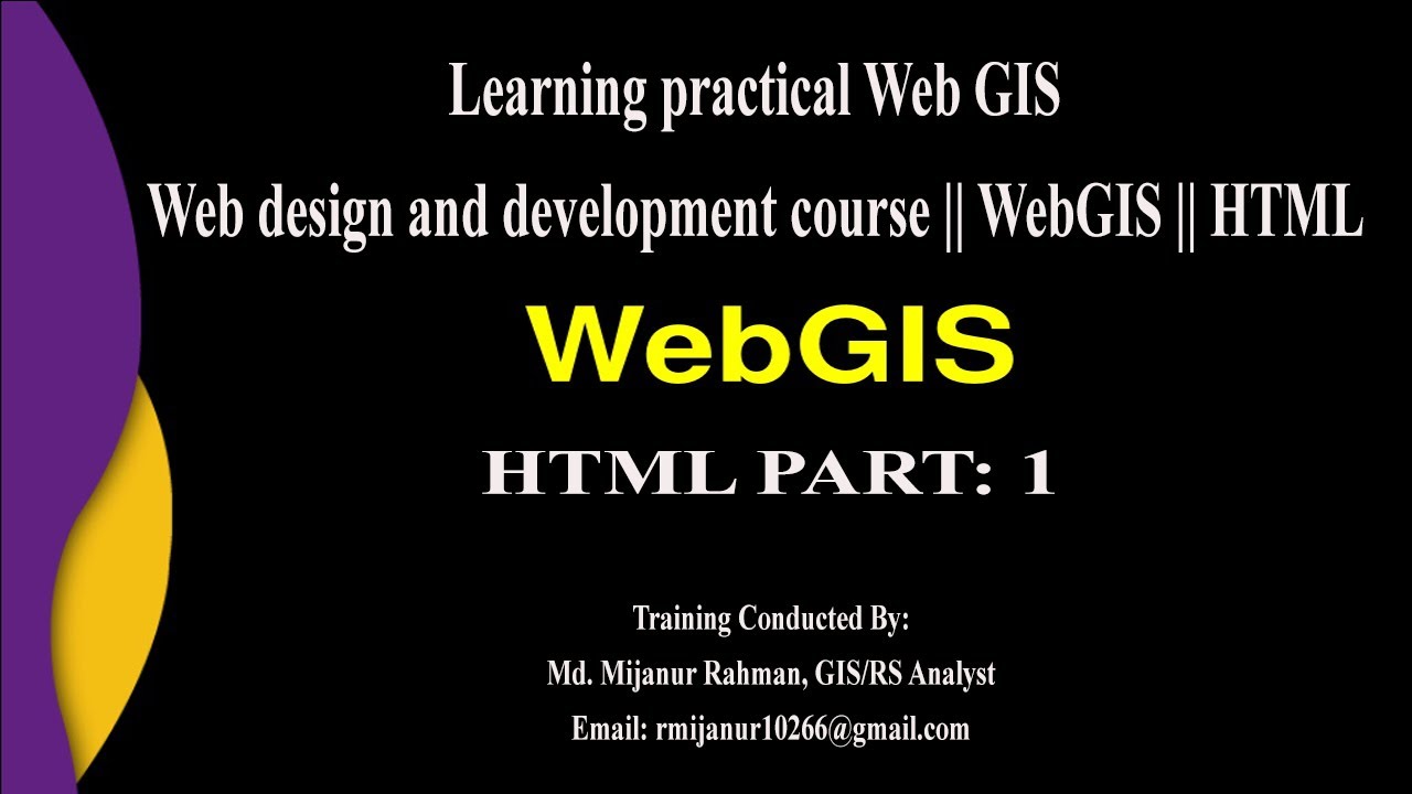 HTML part: 1 ||  Learning practical Web GIS: Web design and development course || WebGIS || HTML