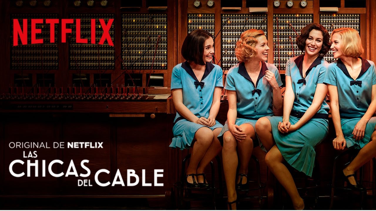 Las chicas del cable (Cable Girls) - Cabecera / Opening