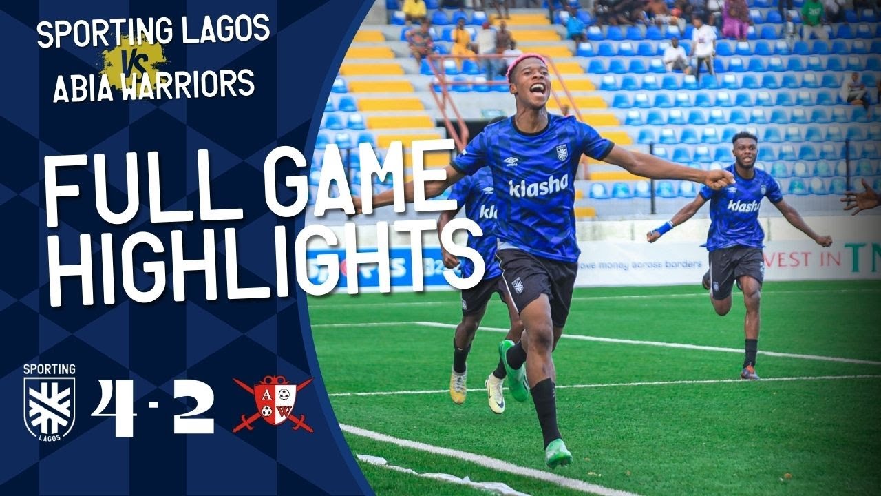 Sporting Lagos 4 - 2 Abia Warriors | Paschal, Lokosa & Jonathan Did A Thing