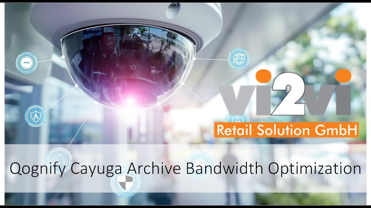 Tutorial | Qognify Cayuga Archive Bandwidth Optimization
