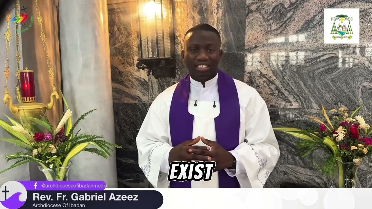  TUESDAY FIRST WEEK OF ADVENT BY FR. GABRIEL AZEEZ