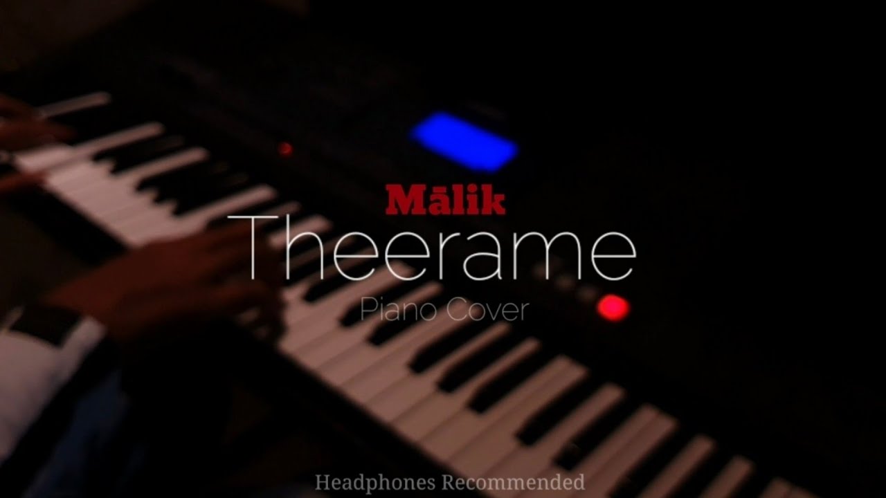 Theerame | Malik | Piano Cover | fahadh fazil