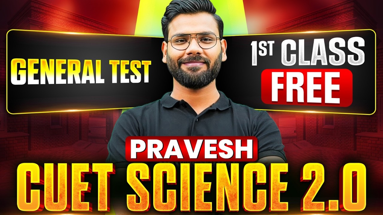 General Test for CUET 2026 | Pravesh CUET Science 2.0 Batch by Varun Sir | CUET Wallah