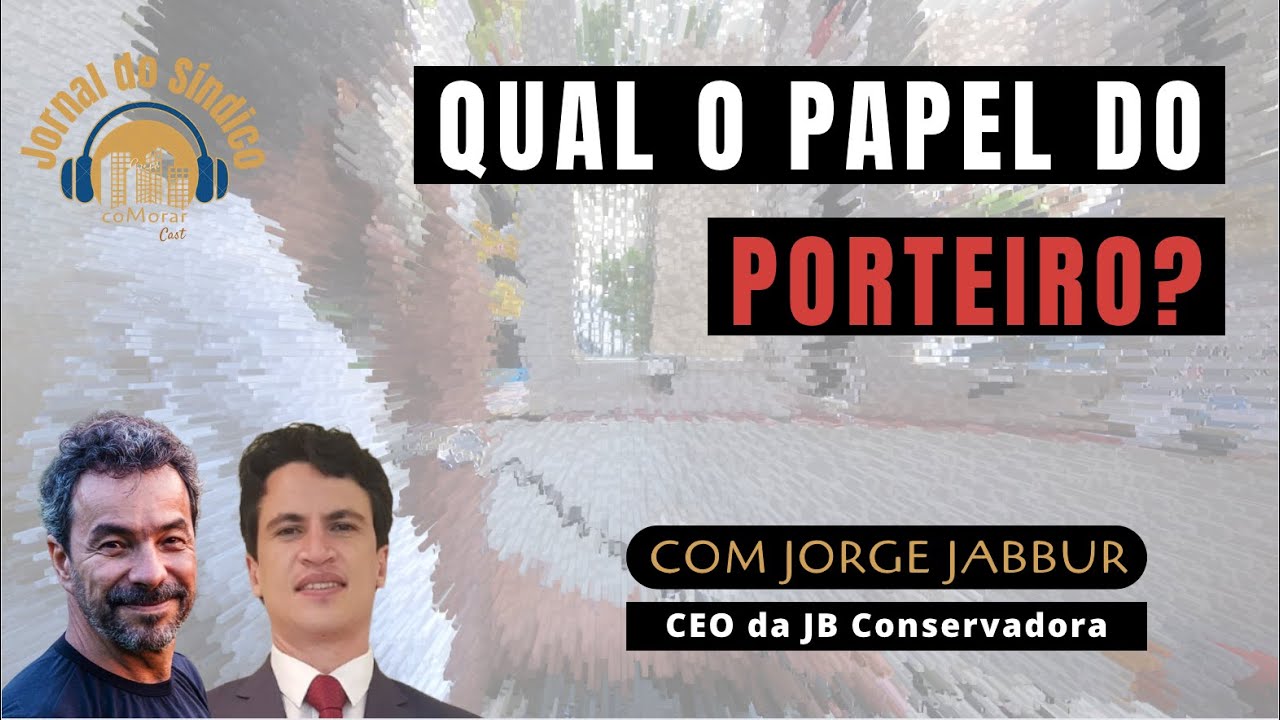 QUAL A FUNÇÃO DO PORTEIRO NO CONDOMÍNIO? JORNAL DO SÍNDICO | COMORAR