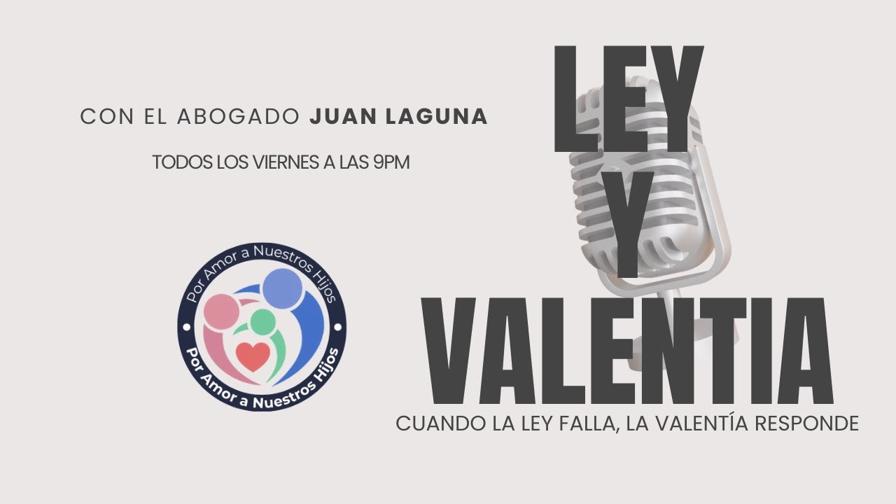 Ley y Valentia