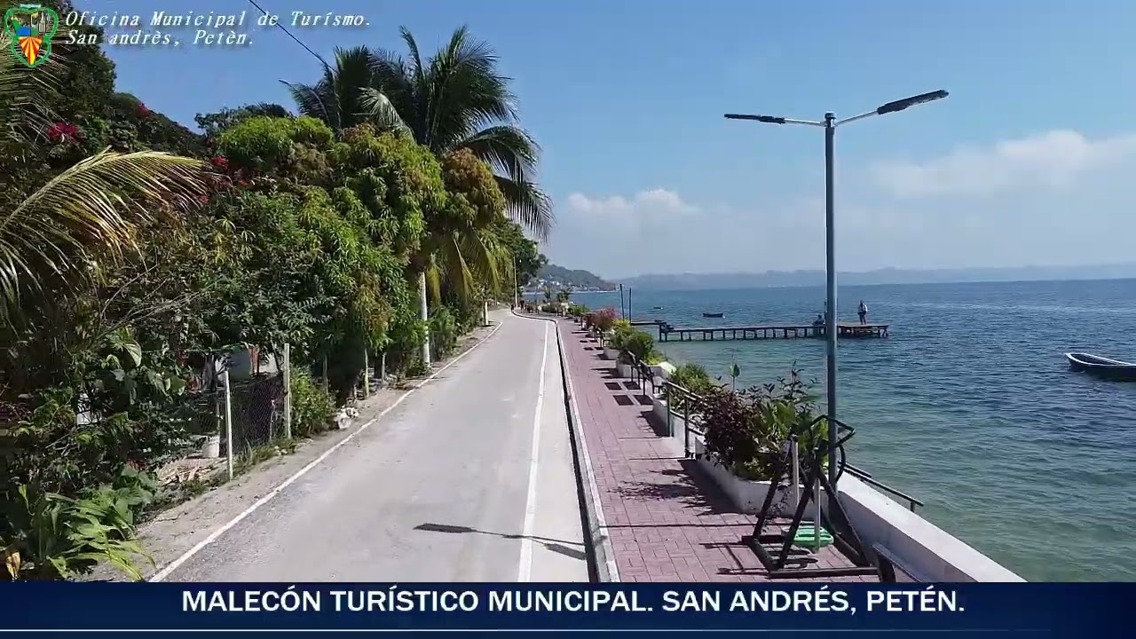 MALECON TURISTICO MUNICIPAL. SAN ANDRÉS, PETÉN.