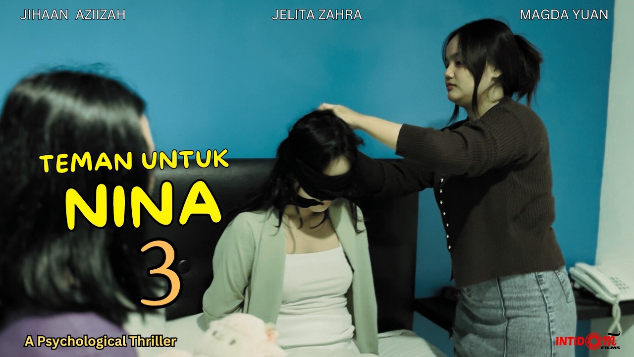 Teman Untuk Nina 3 | Thriller Short Film