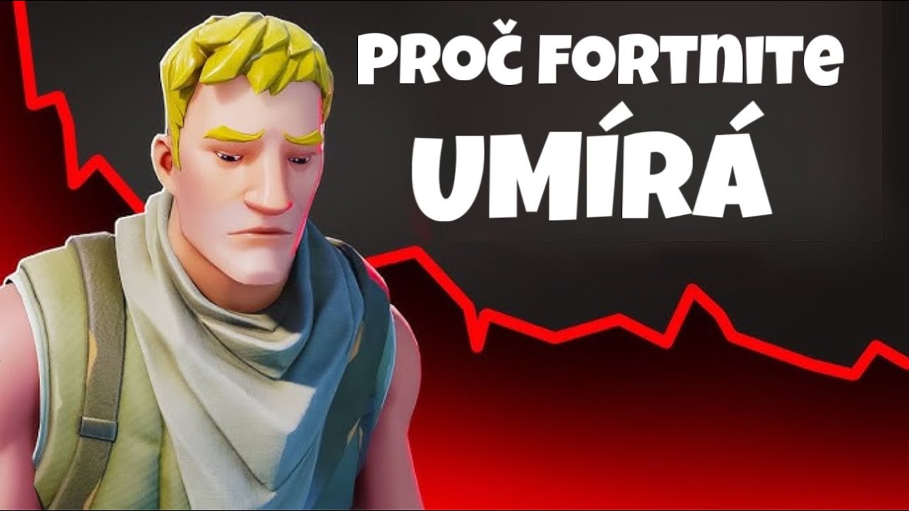 PROČ FORTNITE UMÍRÁ???…