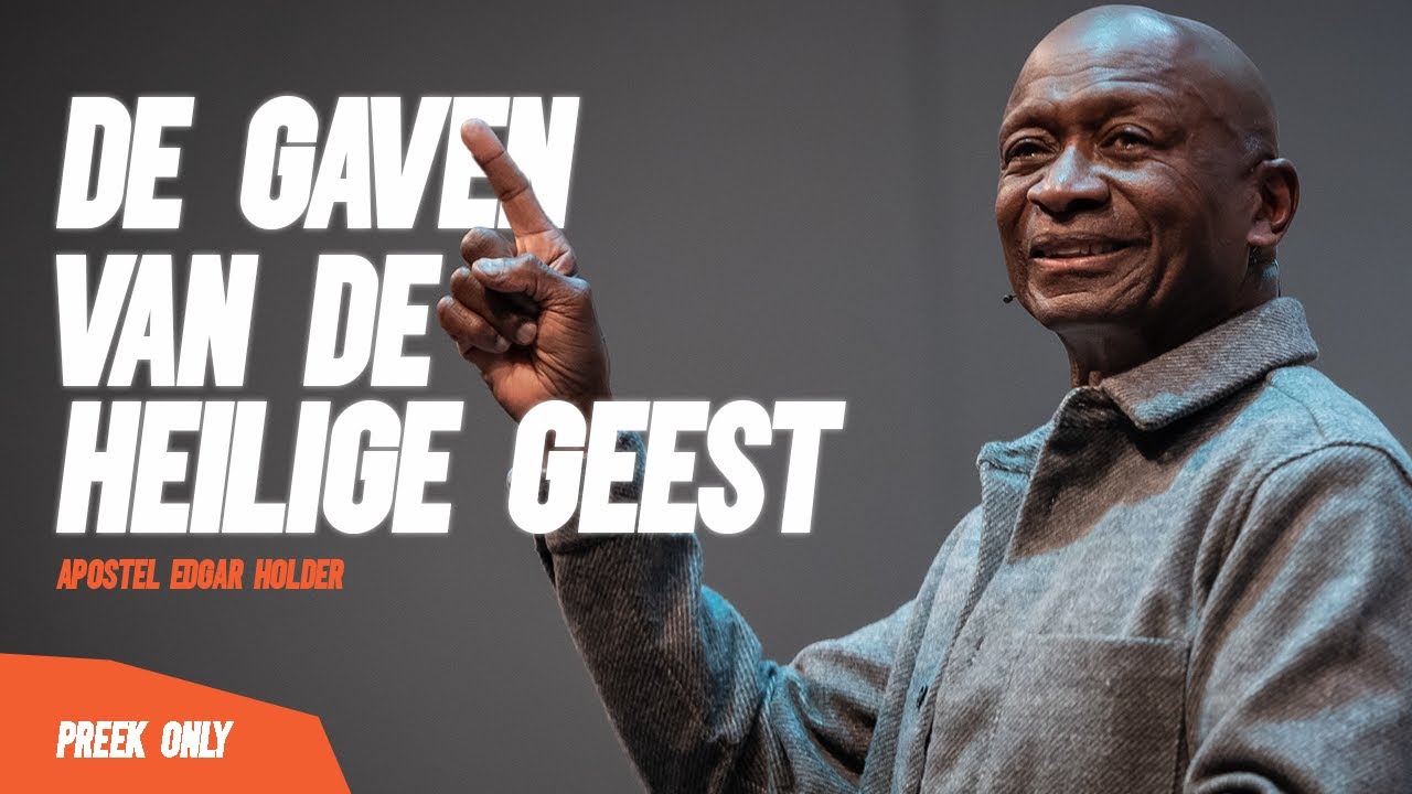 De Gaven van de Heilige Geest - apostel Holder | 23\\04\\25 | Preek only