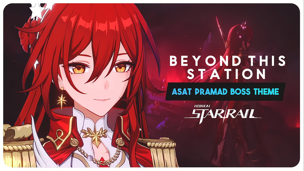 Тема битвы с боссом Asat Pramad &laquo;Beyond This Station&raquo; (Фаза III) &mdash; Полный саундтрек | Honkai: Sta...