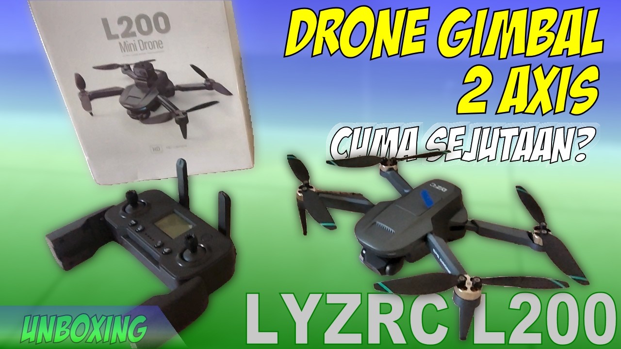 Unboxing Drone Sejutaan Terbaik: LYZRC - L200 Pro Max