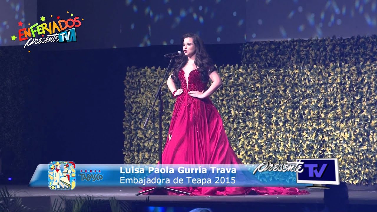 Teapa - Elección de la Flor Tabasco 2015 - Luisa Paola Gurría Trava