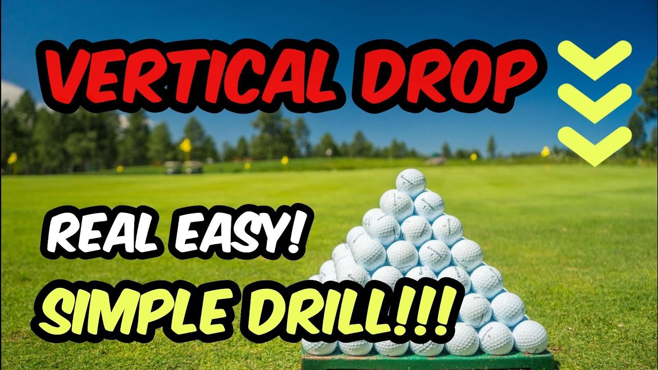 Vertical Drop? Real Easy!!! So Simple Drill!!!