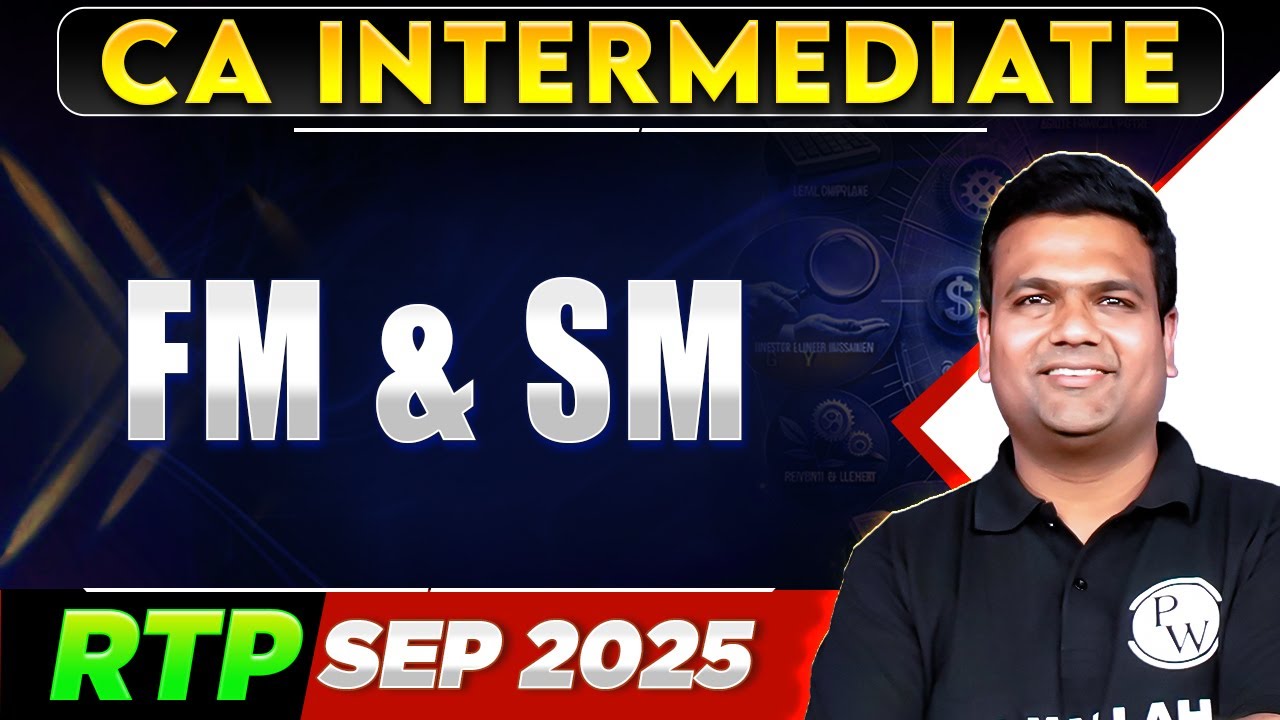 CA Inter FM And SM RTP For Sep 2025 Exams | CA Sunil Sir🔥