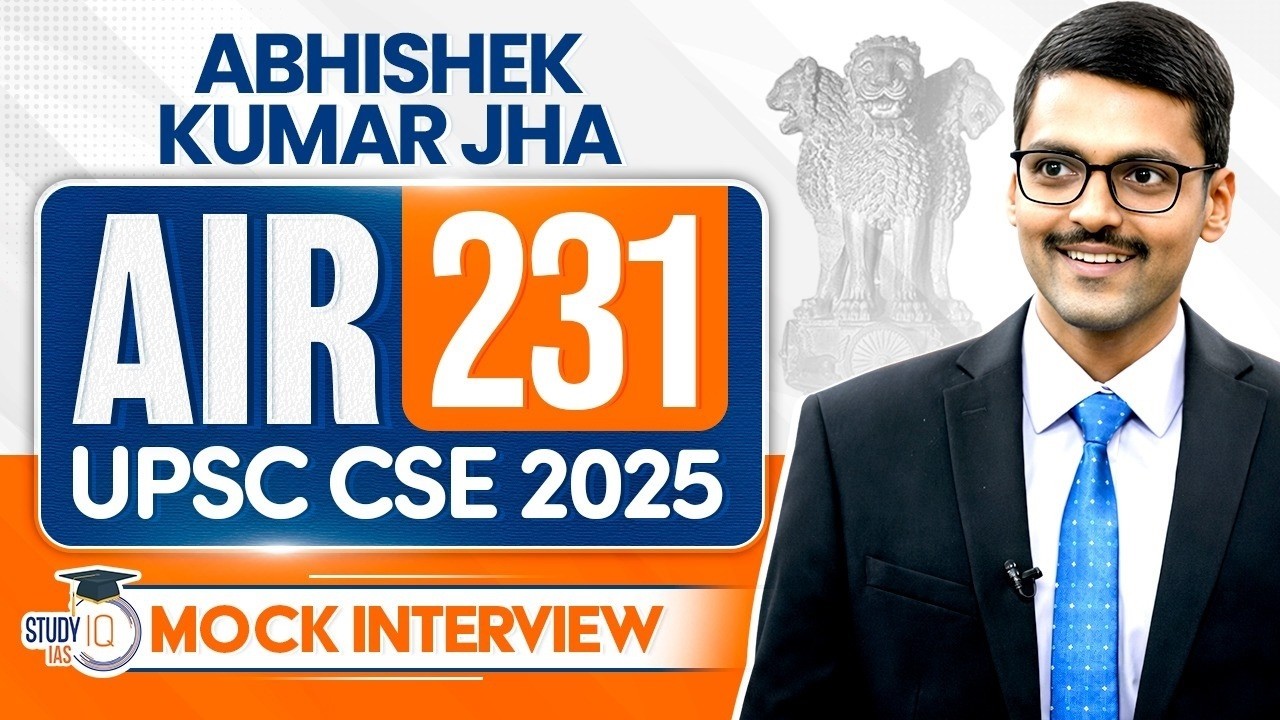 UPSC CSE 2025 AIR 231, Abhishek Kumar Jha | Full Mock Interview | StudyIQ