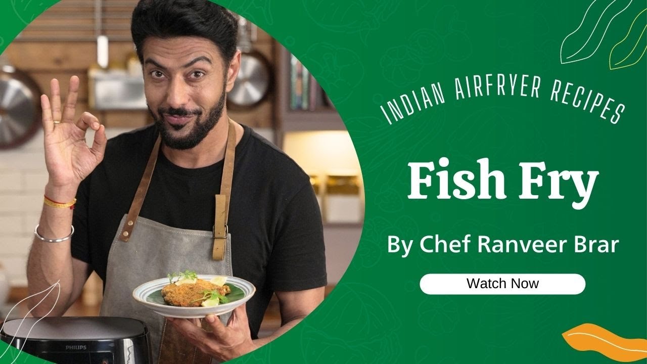 South Indian fish fry | Air Fryer recipe | Easy Fish Fry recipe | Chef @RanveerBrar