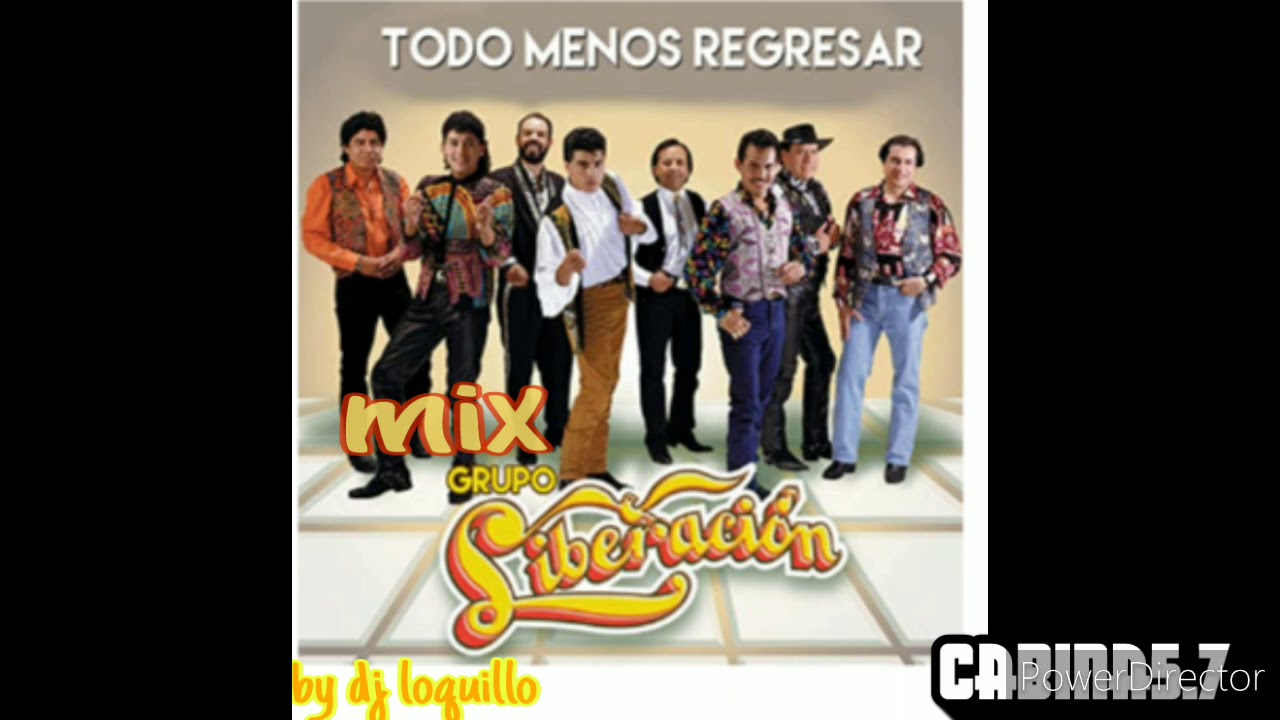 grupo Liberasion exitos (MIX DE LIBERASION EXITOS)DJ Loquillo