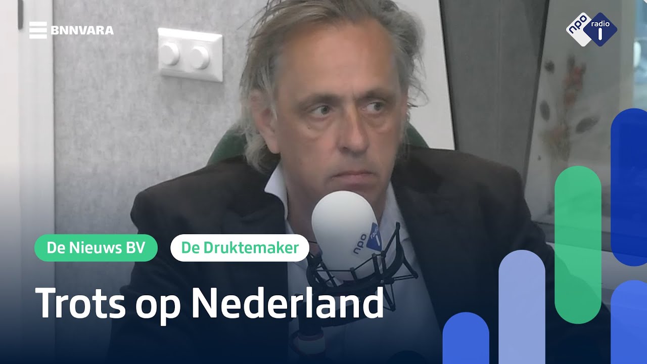 'Laat ons trots zijn op onszelf en op onze producten' | NPO Radio 1