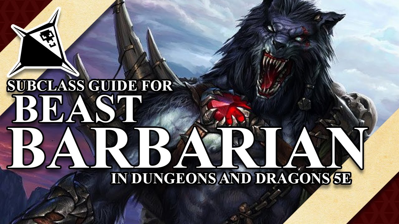 Beast Barbarian Subclass Guide for Dungeons and Dragons 5e