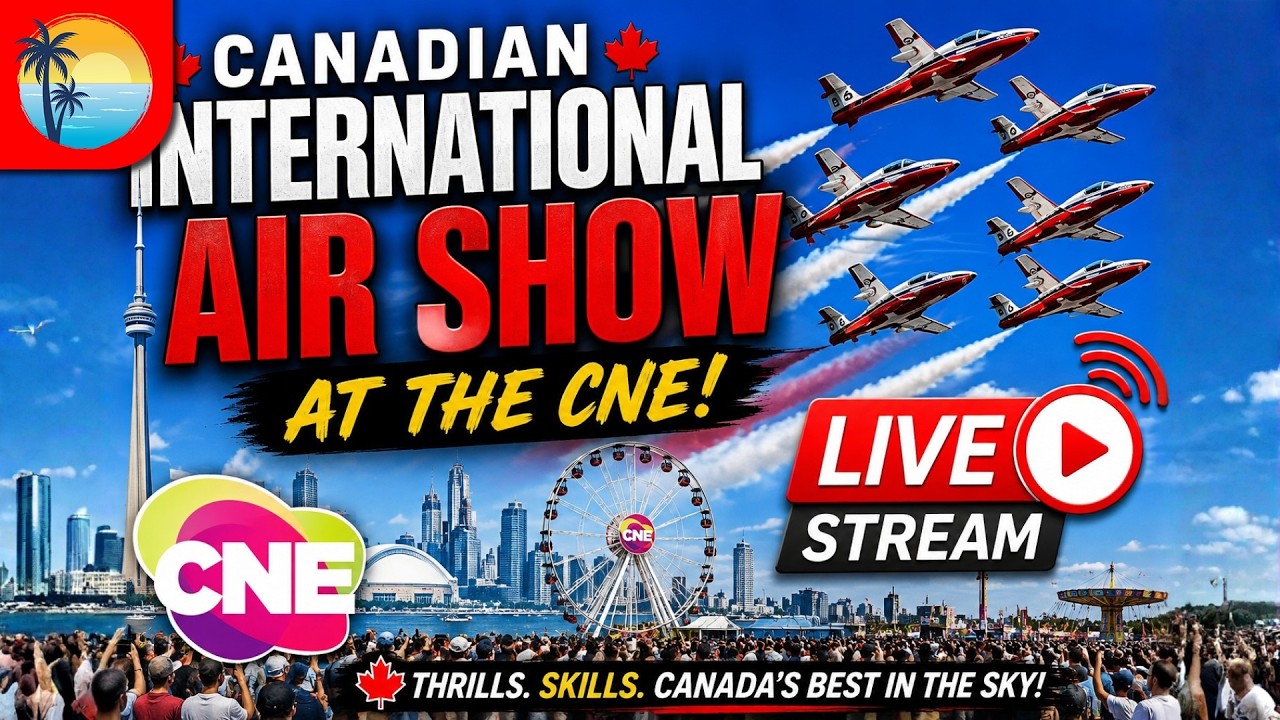 🇨🇦 CANADIAN INTERNATIONAL AIR SHOW 2026 ✈️ LIVE from the CNE | Toronto Air Show