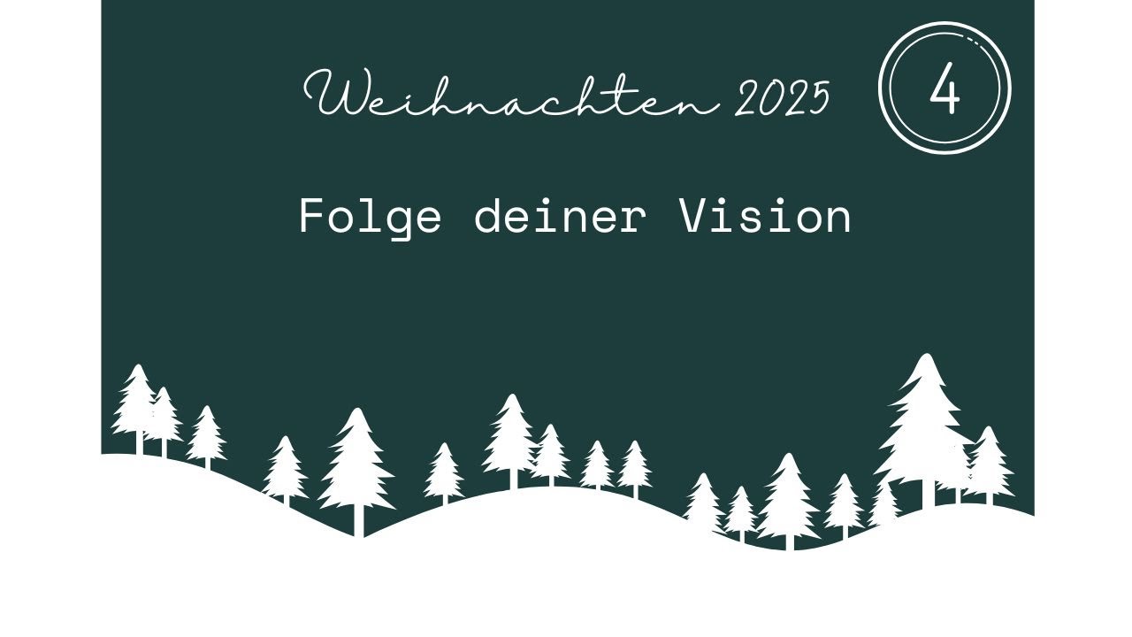 Folge deiner Vison - Weinachten 2025 (4) | Chris Walther