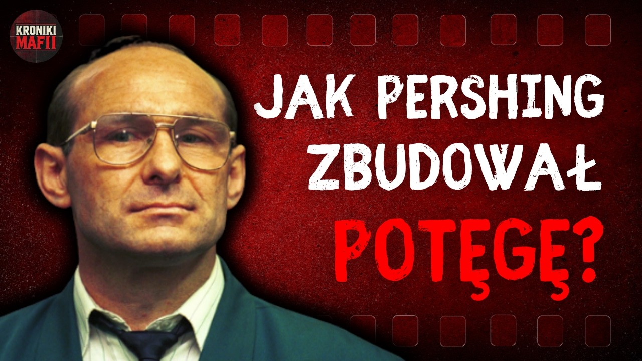 Pershing: jak zwykły mechanik został bossem gangu pruszkowskiego