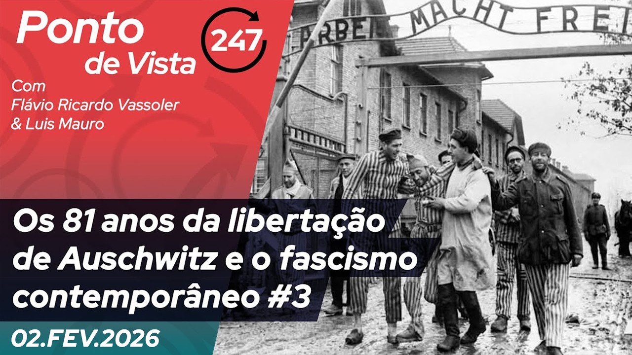 Ponto de Vista - Os 81 anos da libertação de Auschwitz e o fascismo contemporâneo #3