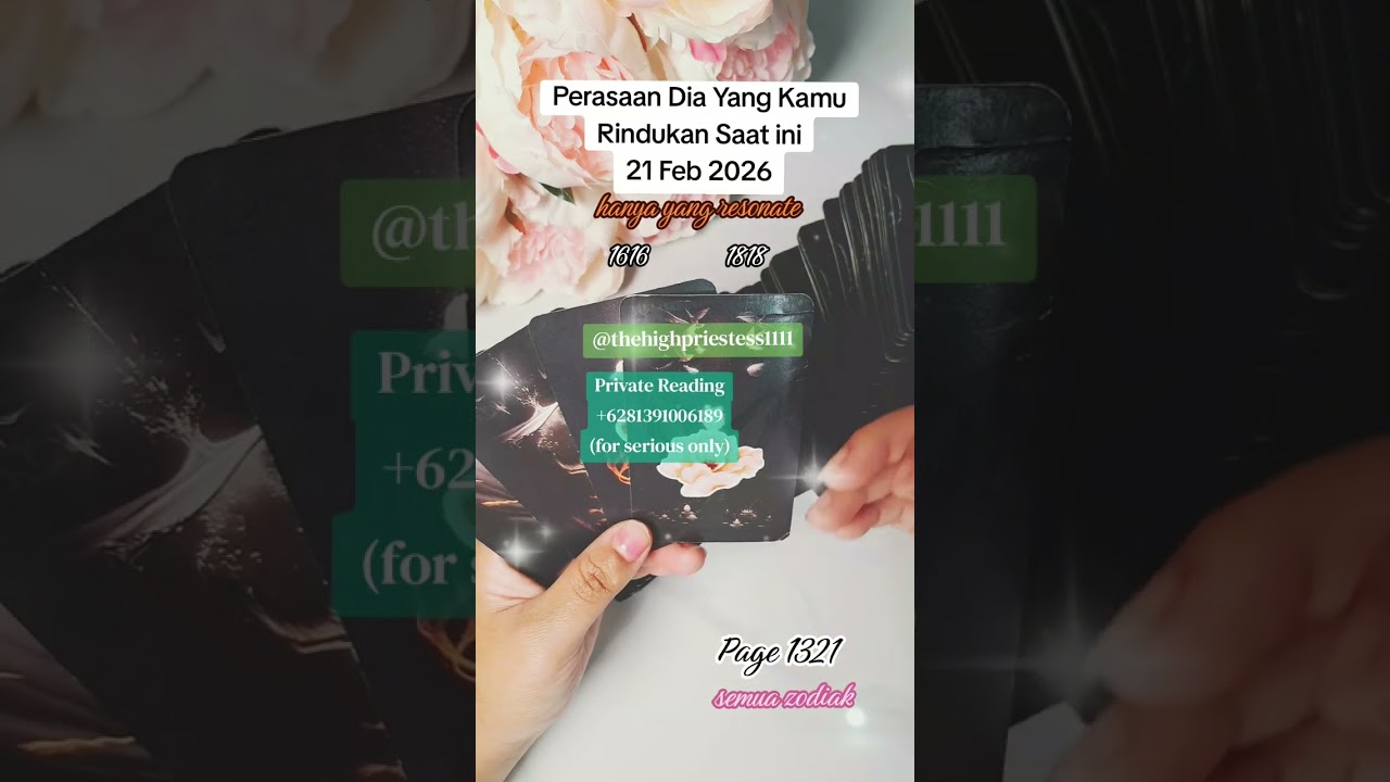 Perasaan Dia Yang Sedang Kamu Rindukan Saat ini 21 Feb 2026 @Thehighpriestess1111ss 