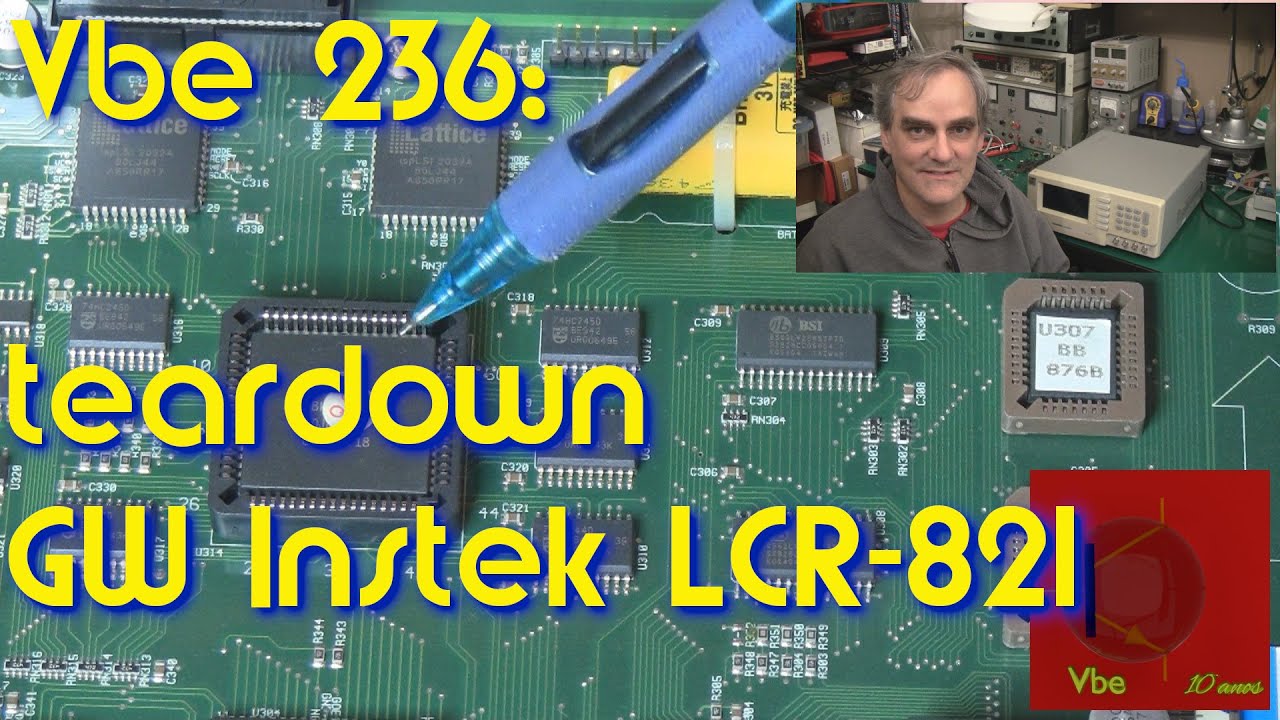 Vbe 236: teardown do GW Instek LCR-821