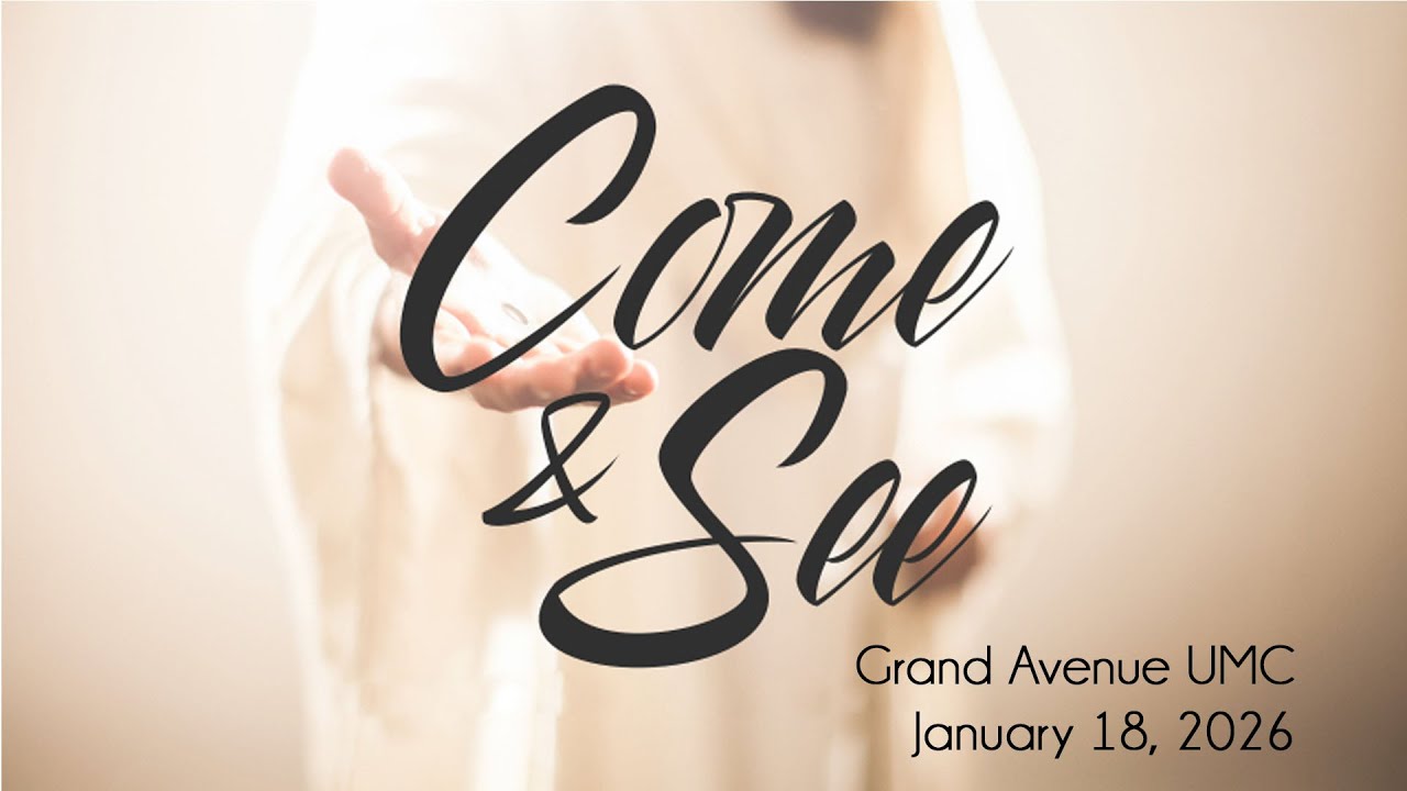 Sunday Morning Worship at Grand Avenue UMC, January 18, 2026