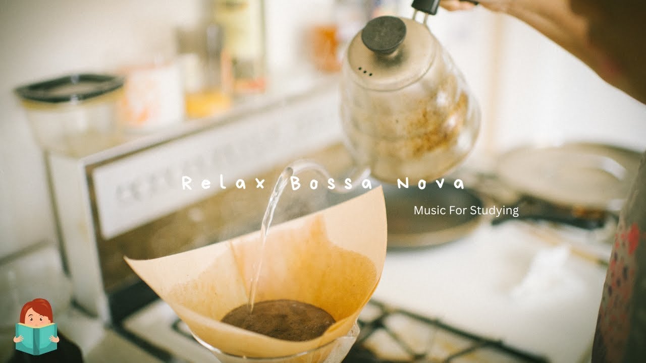 「無廣告版」開心迎接每一天～巴薩諾瓦音樂 ~ 星巴克氛圍  ☕ 5 Hours Bossa Nova Relaxing Music