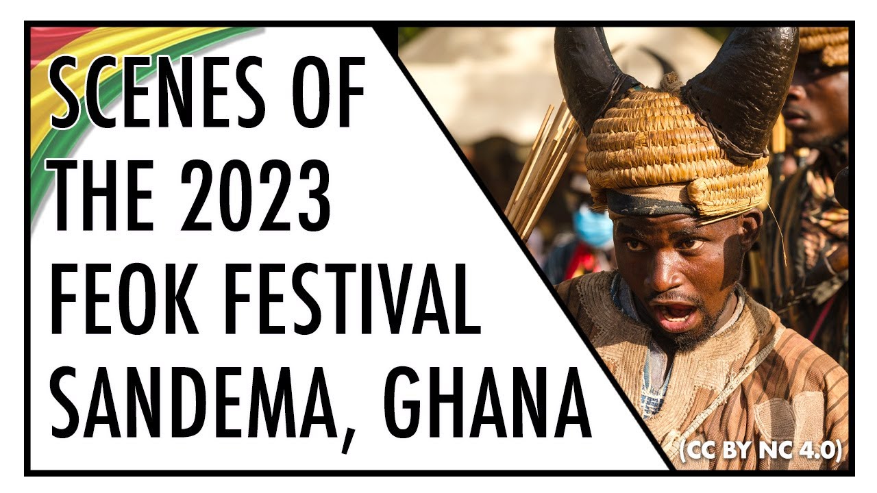 Scenes from 2023 Feok Festival - Sandema, Ghana