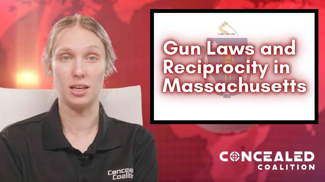2022 Gun Laws and Concealed Carry Reciprocity in Massachusetts