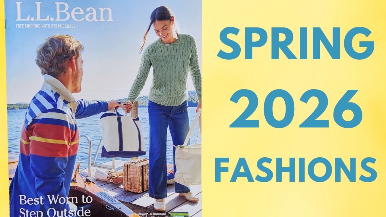 L.L.Bean Spring 2026 Catalog Flip Through | Active Outdoor Fashions