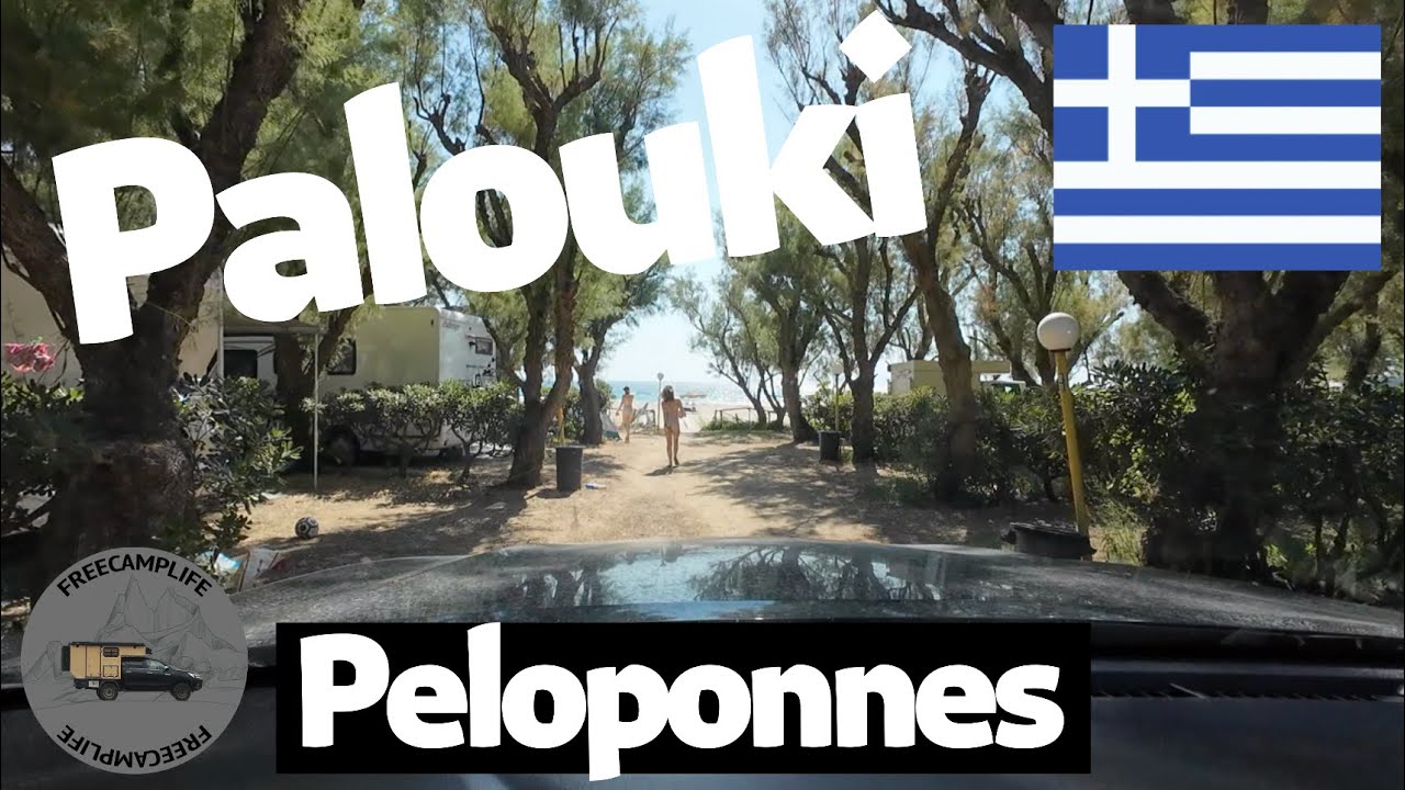 Camping Palouki Peloponnes Griechenland 🇬🇷