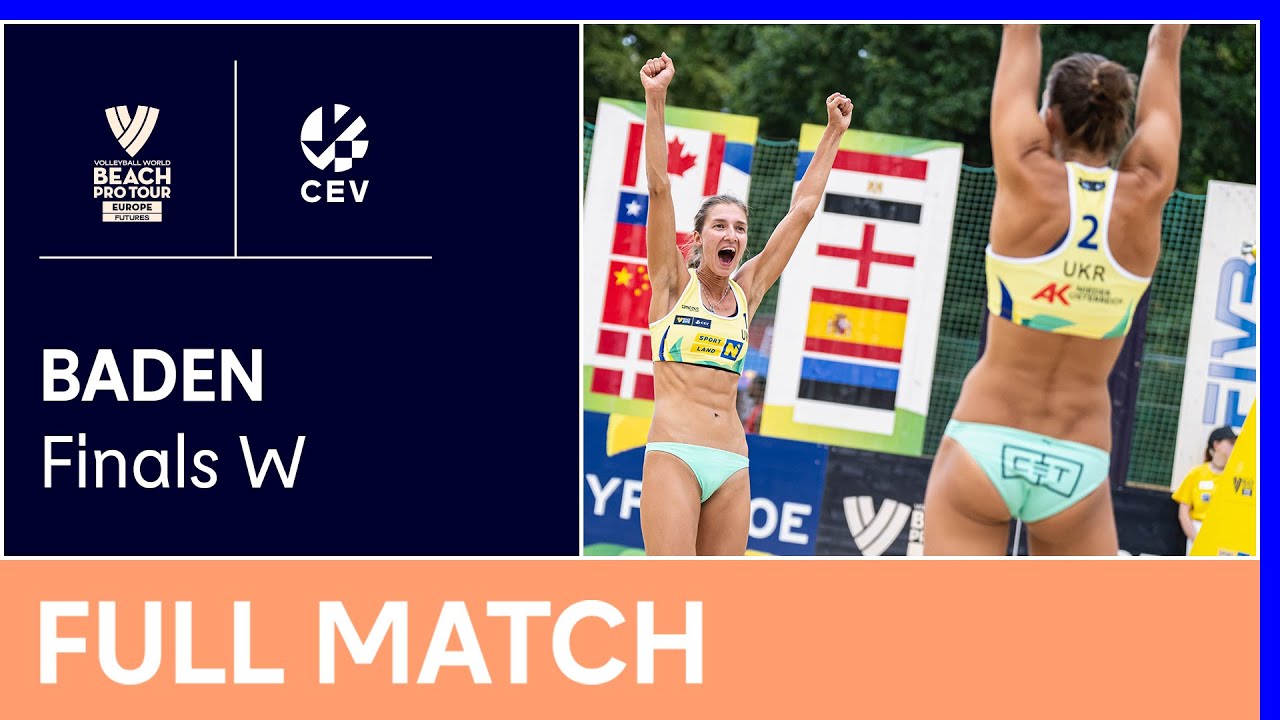 Full Match | 2022 Volleyball World Beach Pro Tour Futures | Baden | Finals W