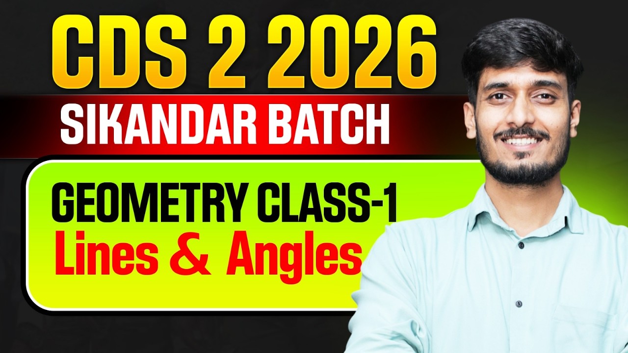 CDS Geometry Class- 1 | CDS 2 2026 Sikandar Batch | CDS Maths