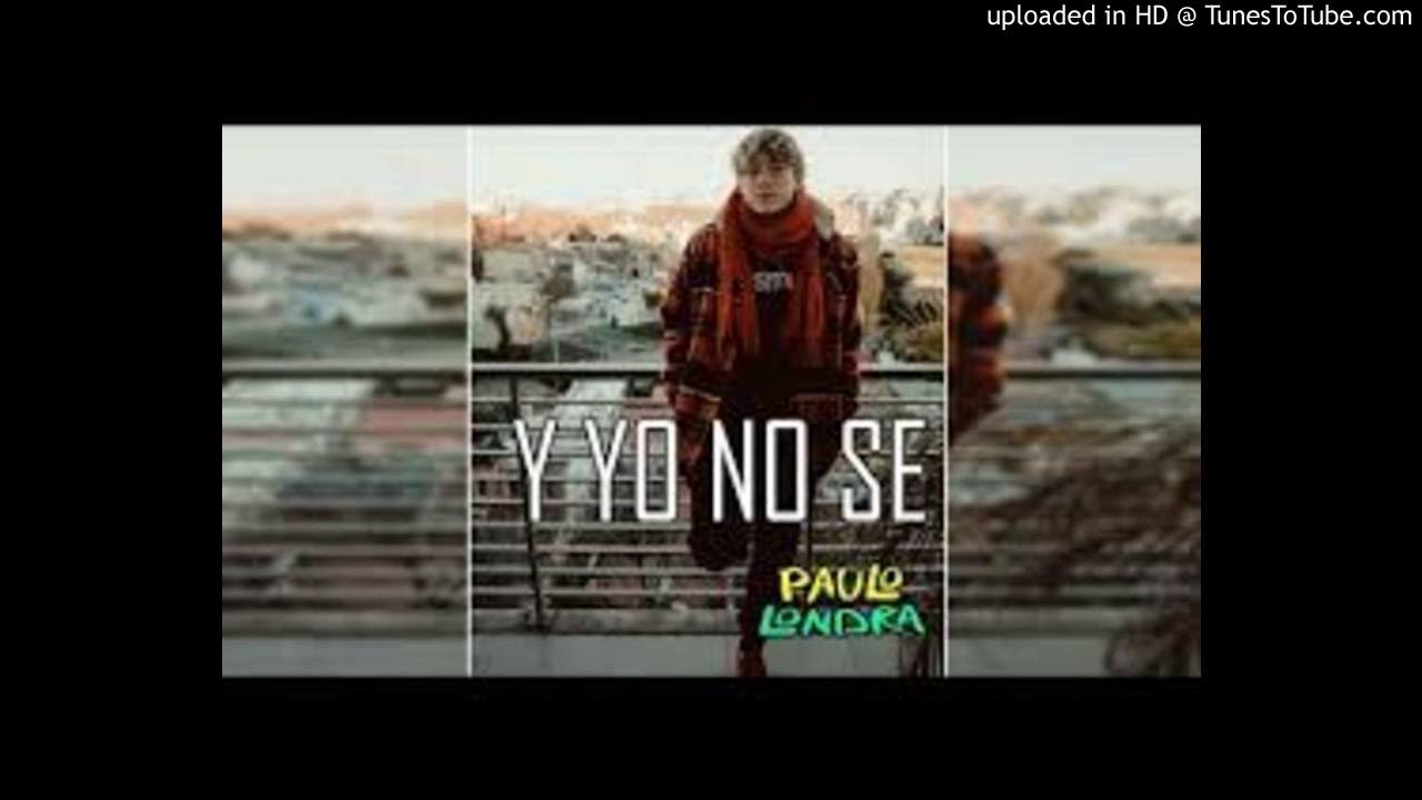Y YO NO SE REMIX - PAULO LONDRA ✘ DJ URIEL