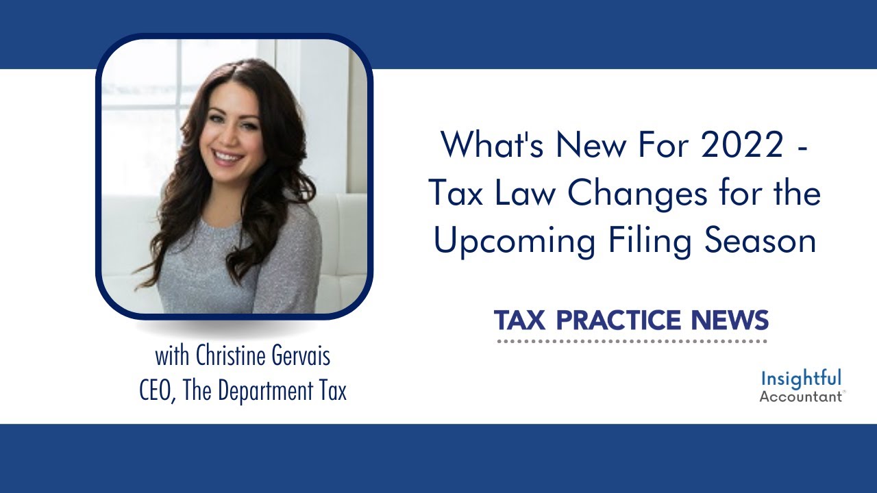 What's New For 2022   Tax Law Changes for the Upcoming Filing Season