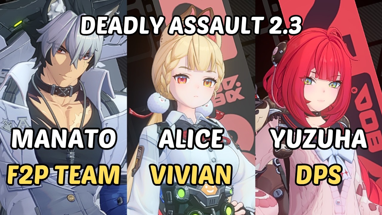 NEW Deadly Assault ZZZ Manato Pulchra Lucy F2P Team x M0 Vivian Alice x Yuzuha Zenless Zone Zero 2.3