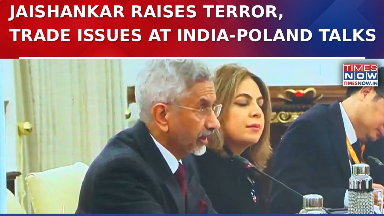 Jaishankar Raises Terrorism, Global Scrutiny Concerns At Delegation-Level Talks With Poland