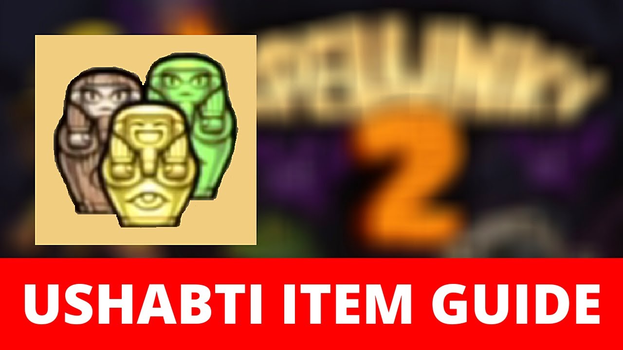 Полное руководство по предмету Ушабти в Spelunky 2. Что делает Ушабти и как узнать, какой именно ...