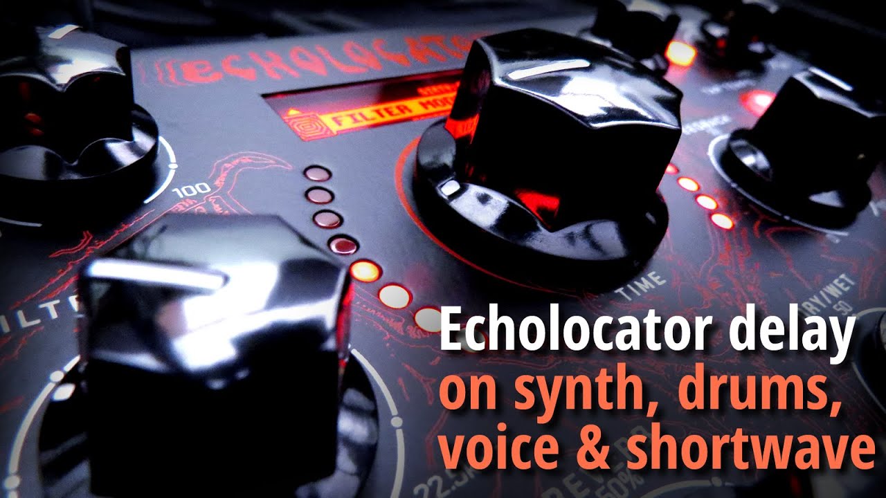 Echolocator delay on synth, drums, voice and shortwave (no talking)