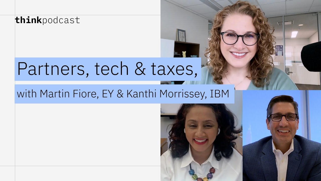 Partners, tech & taxes: Driving transformation with EY & IBM