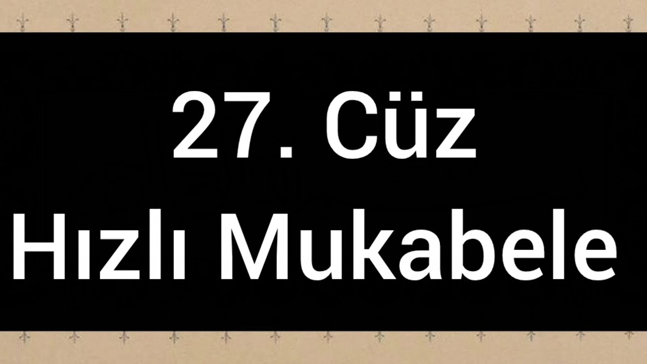 27. Cüz Hızlı Mukabele 
