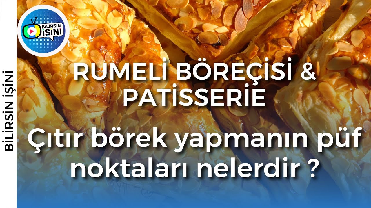 RUMELİ BÖREÇİSİ & PATİSSERİE | EUROSTAR TV 