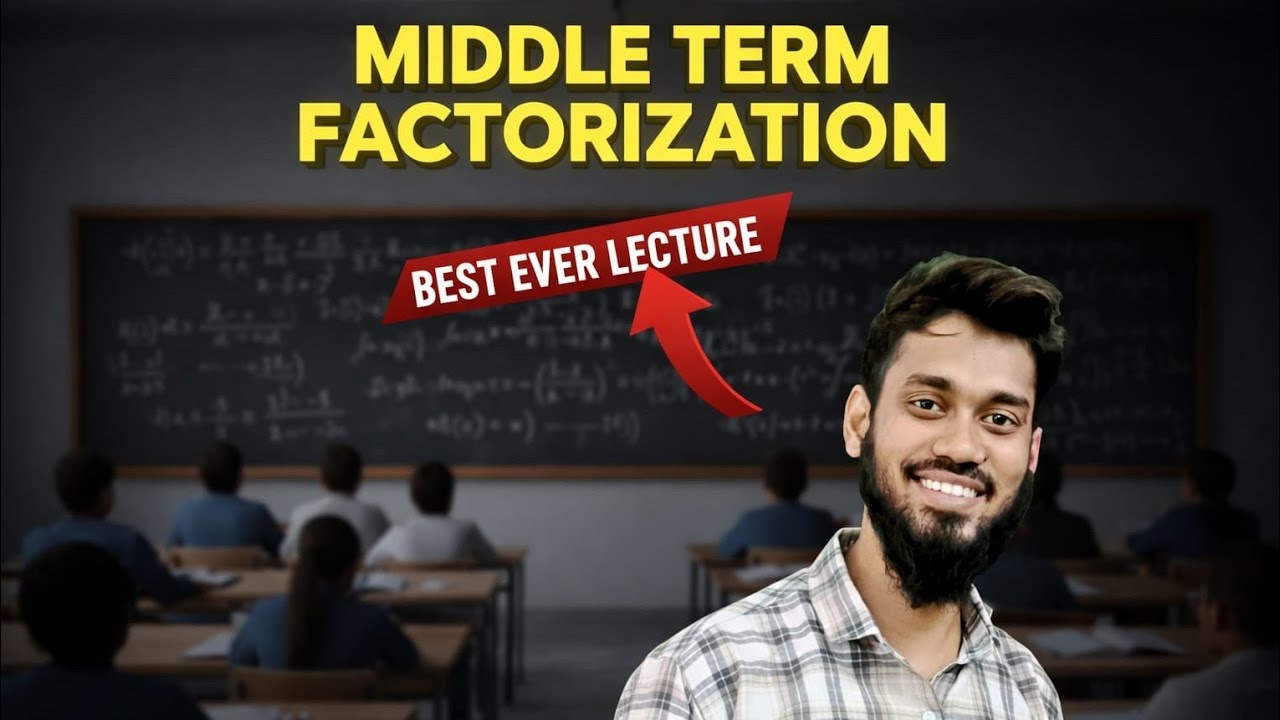 Middle Term Factorisation | Class 9 & 10 Maths | WB Board | Step by Step Explanation